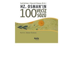 HZ. OSMAN'IN 100 VECIZ SÖZÜ - HIKMET ÖZDEMIR