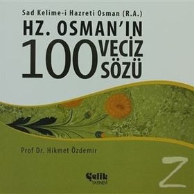 HZ. OSMAN'IN 100 VECIZ SÖZÜ - HIKMET ÖZDEMIR