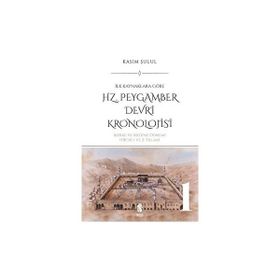 HZ. PEYGAMBER DÖNEMİ KRONOLOJISI - KASIM ŞULUL