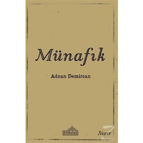 Hz. Peygamber Döneminde Münafıklar - Adnan Demircan