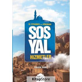 Hz. Peygamber (sas) Döneminde Sosyal Hizmetler - Feridun Tekin
