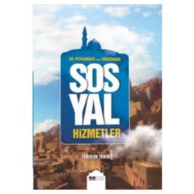 Hz. Peygamber (sas) Döneminde Sosyal Hizmetler - Feridun Tekin