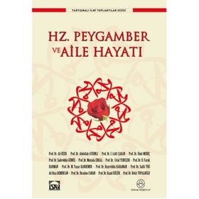 Hz. Peygamber ve Aile Hayatı - kollektif