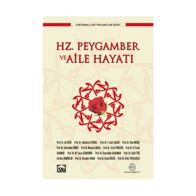 Hz. Peygamber ve Aile Hayatı - kollektif
