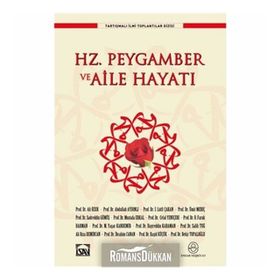 Hz. Peygamber ve Aile Hayatı - kollektif