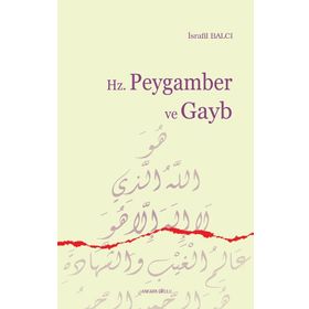 Hz. Peygamber ve Gayb - İsrafil Balcı