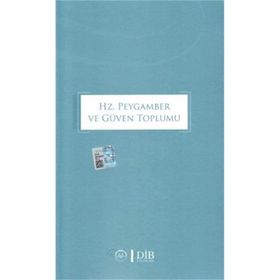 Hz. Peygamber ve Güven Toplumu - Kolektif