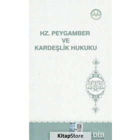 Hz. Peygamber ve Kardeşlik Hukuku - Kolektif