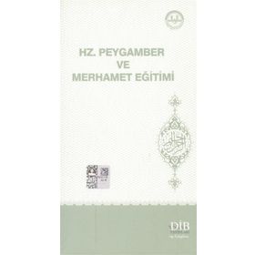 Hz. Peygamber Ve Merhamet Eğitimi - Kolektif