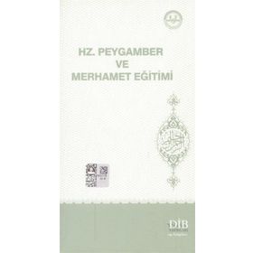Hz. Peygamber Ve Merhamet Eğitimi - Kolektif
