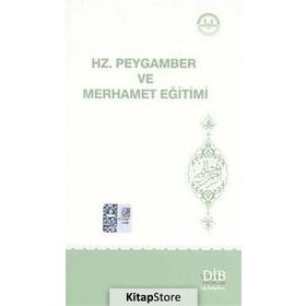 Hz. Peygamber Ve Merhamet Eğitimi - Kolektif