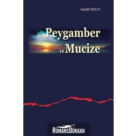 HZ. PEYGAMBER VE MUCIZE - İSRAFIL BALCI