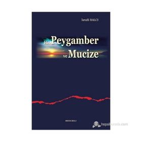 HZ. PEYGAMBER VE MUCIZE - İSRAFIL BALCI