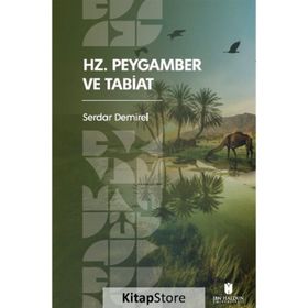 Hz. Peygamber ve Tabiat Serdar Demirel