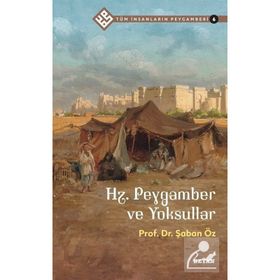Hz.Peygamber ve Yoksullar Tüm İnsanların Peygamberi 6 Beyan Yayınları
