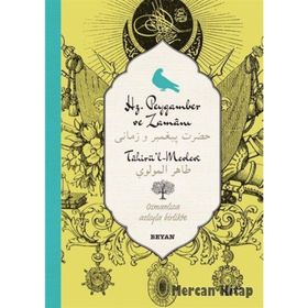 Hz. Peygamber ve Zamanı Osmanlıca - Türkçe