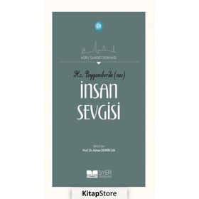 Hz.Peygamber'de İnsan Sevgisi - Prof. Dr. Adnan Demircan
