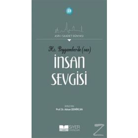 Hz.Peygamber'de İnsan Sevgisi - Prof. Dr. Adnan Demircan