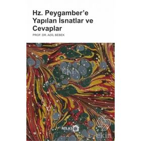 Hz. Peygamber’e Yapılan İsnatlar ve Cevaplar - Adil Bebek