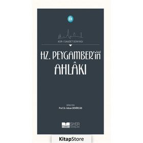 Hz. Peygamber'in Ahlakı - Prof. Dr. Adnan Demircan
