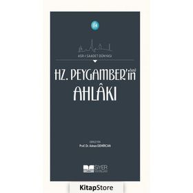 Hz. Peygamber'in Ahlakı - Prof. Dr. Adnan Demircan