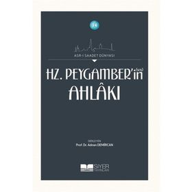 Hz. Peygamber'in Ahlakı - Prof. Dr. Adnan Demircan