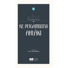 Hz. Peygamber'in Ahlakı - Prof. Dr. Adnan Demircan