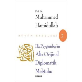 HZ. PEYGAMBER´IN ALTI DIPLOMATIK MEKTUBU - MUHAMMED HAMIDULLAH