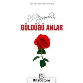 Hz. Peygamber’in Güldüğü Anlar - Ebu Muhammed Humeys