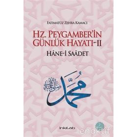 Hz. Peygamber’in Günlük Hayatı 2 - Fatımatüz Zehra Kamacı