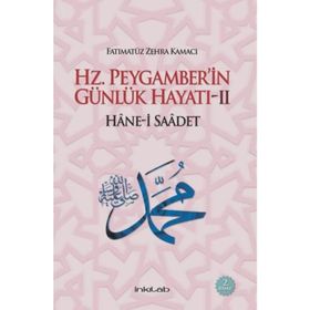 Hz. Peygamber’in Günlük Hayatı 2 - Fatımatüz Zehra Kamacı