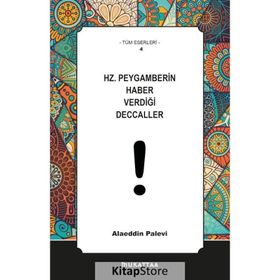 Hz. Peygamberin Haber Verdiği Deccaller - Alaaddin Palevi