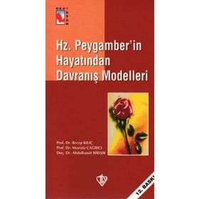Hz. Peygamber'in Hayatından Davranış Modelleri - Kolektif