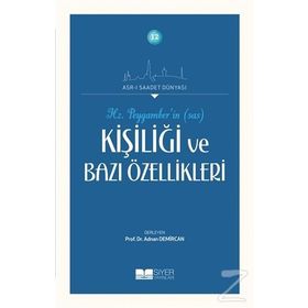 Hz. Peygamberin Kişiliği ve Bazı Özellikleri - Adnan Demircan