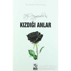 Hz.Peygamber’in Kızdığı Anlar - Mustafa Genç