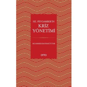 Hz. Peygamberin Kriz Yönetimi Otto Yayınları