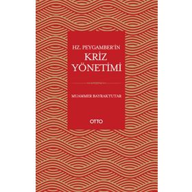 Hz. Peygamberin Kriz Yönetimi Otto Yayınları