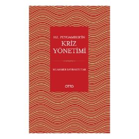 Hz. Peygamberin Kriz Yönetimi Otto Yayınları