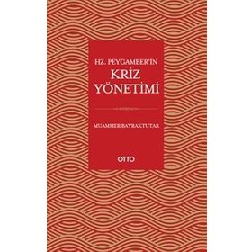 Hz. Peygamberin Kriz Yönetimi Otto Yayınları