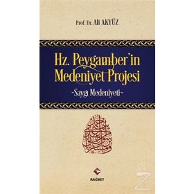 HZ. PEYGAMBER´IN MEDENIYET PROJESI - ALI AKYÜZ