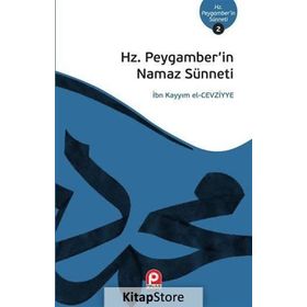 Hz. Peygamber'in Namaz Sünneti İbn Kayyım El-Cevziyye