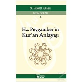 Hz Peygamber’in (sas) Kur’an Anlayışı - Mehmet Sürmeli