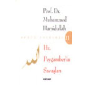 HZ. PEYGAMBERIN SAVAŞLARI - MUHAMMED HAMIDULLAH
