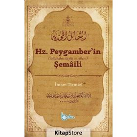 Hz. Peygamber'in Şemaili - İmam Tirmizi