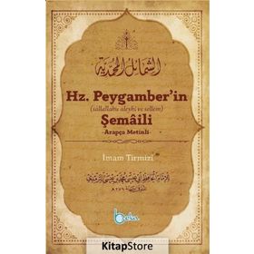 Hz. Peygamber'in Şemaili - İmam Tirmizi