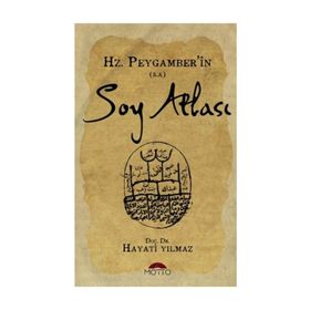Hz. Peygamberin Soy Atlası - Hayati Yılmaz
