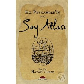 Hz. Peygamberin Soy Atlası - Hayati Yılmaz