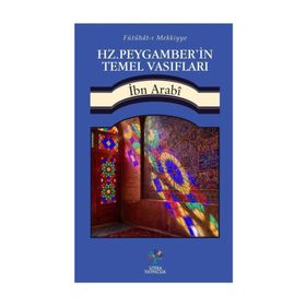 Hz. Peygamber'in Temel Vasıfları - Muhyiddin İbn Arabi