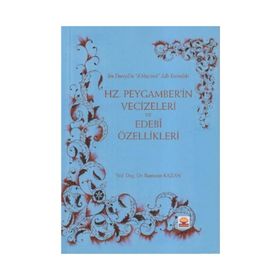 HZ. PEYGAMBER'IN VECIZELERI VE EDEBI ÖZELLIKLERI - RAMAZAN KAZAN (ISBN:9786051335827)
