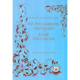 HZ. PEYGAMBER'IN VECIZELERI VE EDEBI ÖZELLIKLERI - RAMAZAN KAZAN (ISBN:9786051335827)